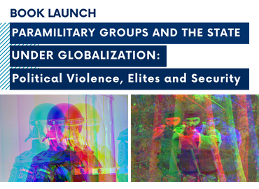  Book Launch: Paramilitary Groups and the State under Globalization
